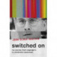 Switched On: My Journey from Asperger’s to Emotional Awareness