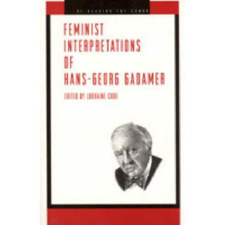 Feminist Interpretations of Hans-Georg Gadamer