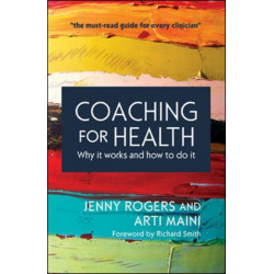 Coaching for Health: Why it works and how to do it