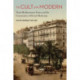 The Cult of the Modern: Trans-Mediterranean France and the Construction of French Modernity