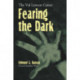 Fearing the Dark: The Val Lewton Career