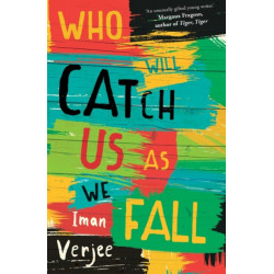 Who Will Catch Us As We Fall