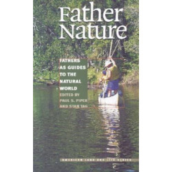 Father Nature: Fathers as Guides to the Natural World