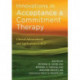 Innovations in Acceptance and Commitment Therapy: Clinical Advancements and Applications in ACT