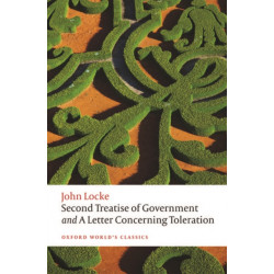 Second Treatise of Government and A Letter Concerning Toleration