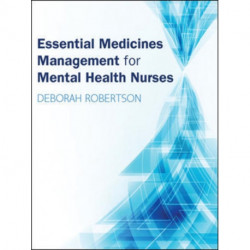 Essential Medicines Management for Mental Health Nurses