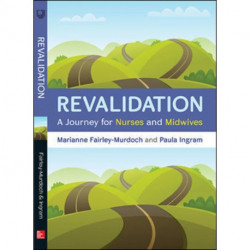 Revalidation: A journey for nurses and midwives