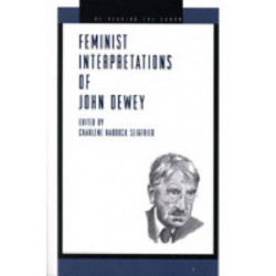Feminist Interpretations of John Dewey