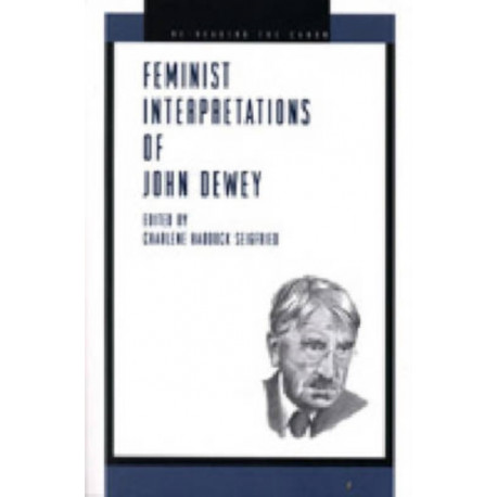 Feminist Interpretations of John Dewey