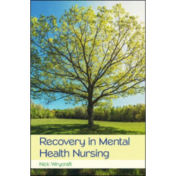Recovery in Mental Health Nursing