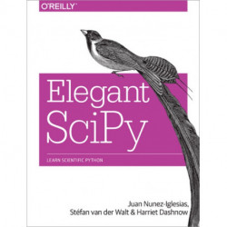 Elegant SciPy: The Art of Scientific Python