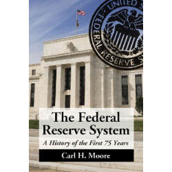 The Federal Reserve System: A History of the First 75 Years