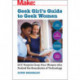 Geek Girl's Guide to Geek Women: An Examination of Four Who Pushed the Boundaries of Technology