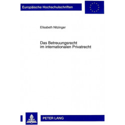 Das Betreuungsrecht Im Internationalen Privatrecht