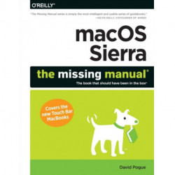 macOS Sierra – The Missing Manual