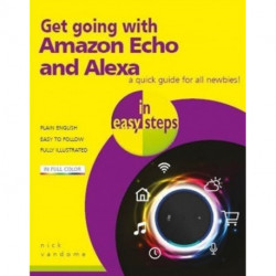 Get going with Amazon Echo and Alexa in easy steps