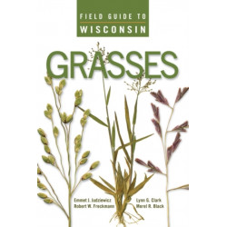 Field Guide to Wisconsin Grasses
