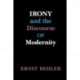 Irony and the Discourse of Modernity