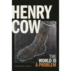 Henry Cow: The World Is a Problem