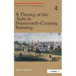 A Theory of the Tache in Nineteenth-Century Painting