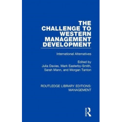 The Challenge to Western Management Development: International Alternatives