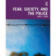 Fear, Society, and the Police