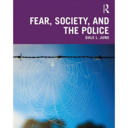 Fear, Society, and the Police