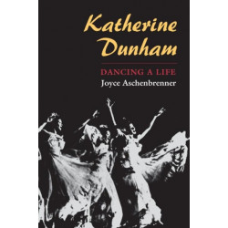 Katherine Dunham: DANCING a LIFE