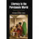 Literacy in the Persianate World – Writing and the Social Order: Writing and the Social Order