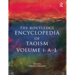 The Routledge Encyclopedia of Taoism: 2-Volume Set