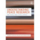 Understanding Peace Research: Methods and Challenges