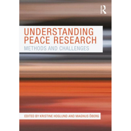 Understanding Peace Research: Methods and Challenges