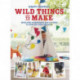 Wild Things to Make: More Heirloom Clothes and Accessories to Sew for Your Children
