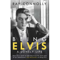 Being Elvis: A Lonely Life
