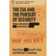 The CIA and the Pursuit of Security: History, Documents and Contexts