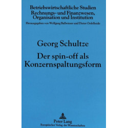 Der Spin-Off ALS Konzernspaltungsform