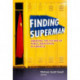 Finding Superman: Debating the Future of Public Education in America