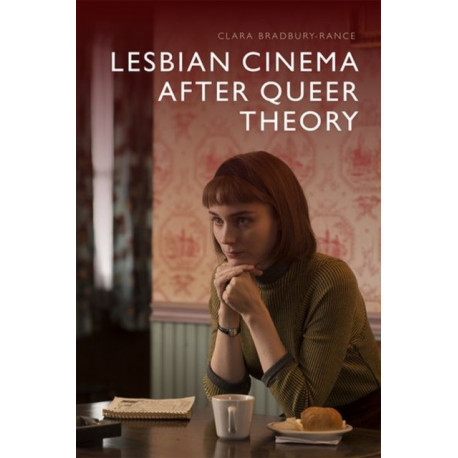 Lesbian Cinema After Queer Theory