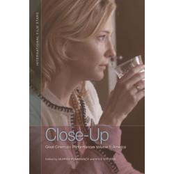 Close-Up: Great Cinematic Performances Volume 1: America