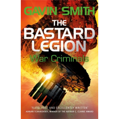 The Bastard Legion: War Criminals: Book 3