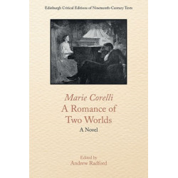 Marie Corelli, A Romance of Two Worlds: A Novel