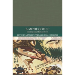 B-Movie Gothic: International Perspectives