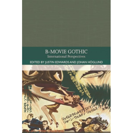 B-Movie Gothic: International Perspectives