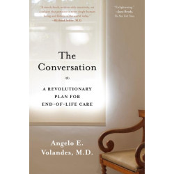 The Conversation: A Revolutionary Plan for End-of-Life Care