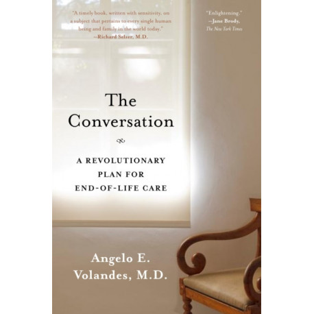 The Conversation: A Revolutionary Plan for End-of-Life Care