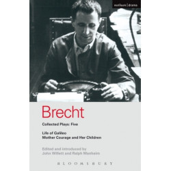 Brecht Collected Plays: 5: Life of Galileo- Mother Courage and Her Children