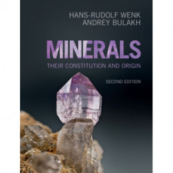 Minerals: Their Constitution and Origin