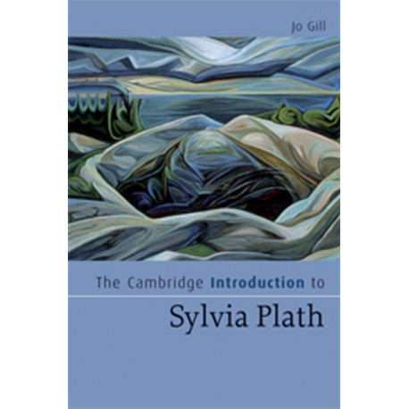 The Cambridge Introduction to Sylvia Plath
