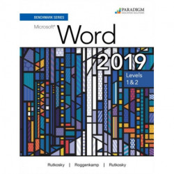 Benchmark Series: Microsoft Word 2019 Levels 1&2: Text, Review and Assessments Workbook and eBook (access code via mail)