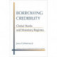 Borrowing Credibility: Global Banks and Monetary Regimes